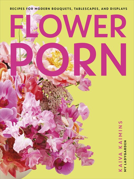 Title details for Flower Porn by Kaiva Kaimins - Available